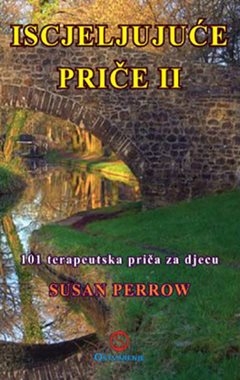 Iscjeljujuće priče 2