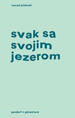 Svak sa svojim jezerom