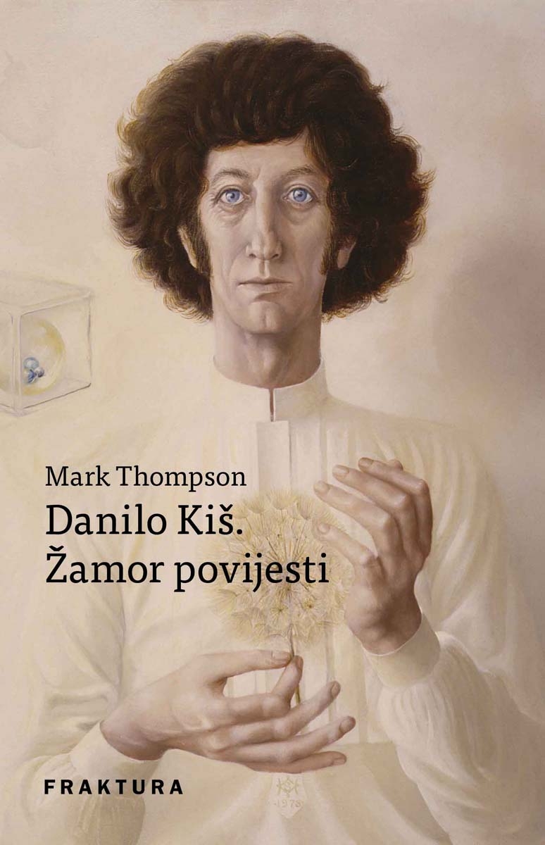 Danilo Kiš. Žamor povijesti