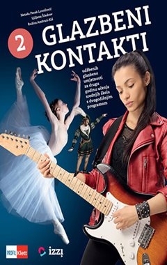 Glazbeni kontakti 2 Udžbenik glazbene umjetnosti za 2. razred SŠ dvogodišnjeg programa