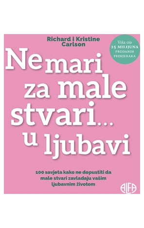 Ne mari za male stvari... u ljubavi
