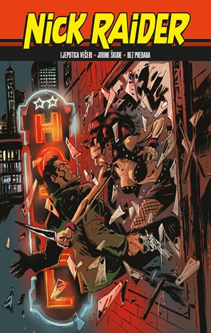 Nick Raider biblioteka: Ljepotica večeri / Judine škude / Bez predaha