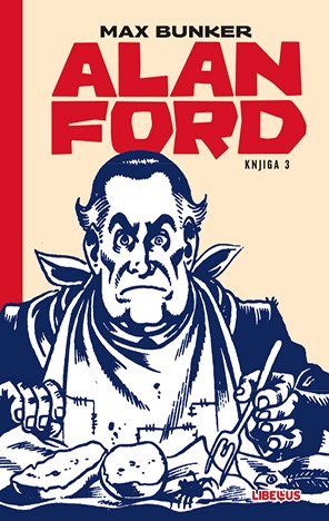 Alan Ford 003: Ucviljeni diktator / Zimska idila / Zoo simfonija