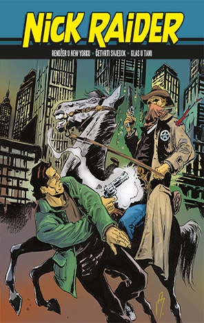 Nick Raider biblioteka: Rendžer u New Yorku / Četvrti svjedok / Glas u tami