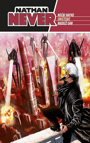Nathan Never biblioteka: Noćni napad / Uništenje / Najduži dan