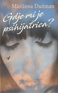 Gdje mi je psihijatrica? 