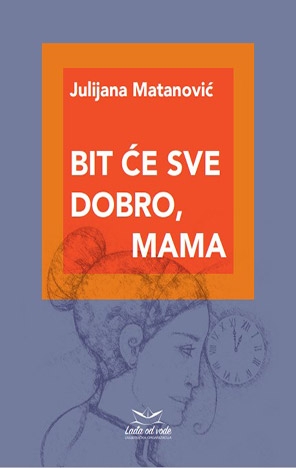 Bit će sve dobro, mama