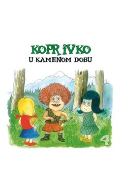 Koprivko u kamenom dobu