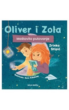 Oliver i Zola: Maštovito putovanje