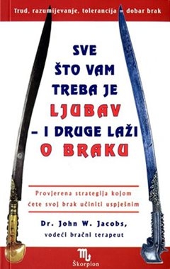 Sve što vam treba je ljubav - i druge laži o braku