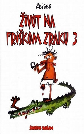 Život na friškom zraku 3