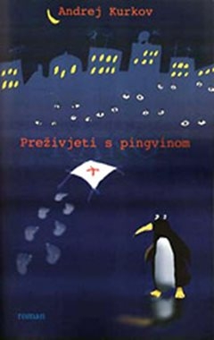 Preživjeti sa pingvinom : roman