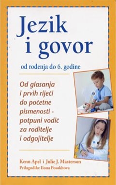 Jezik i govor od rođenja do šeste godine