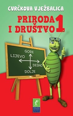 Cvrčkova vježbalica: Priroda i društvo 1. razred