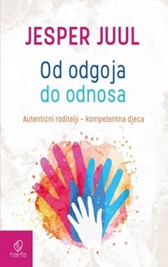 Od odgoja do odnosa