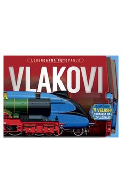 Legendarna putovanja: Vlakovi