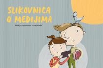 Slikovnica o medijima : medijska pismenost za najmlađe
