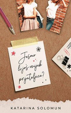 Jesmo li još uvijek prijateljice?