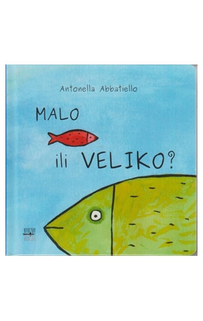Malo ili veliko?