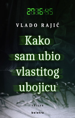 Kako sam ubio vlastitog ubojicu