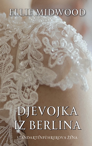 Djevojka iz Berlina  - Standartenführerova žena (1.knjiga)