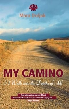 My Camino: A Walk into the Depths of Self