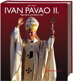 Ivan Pavao II: Papa koji je promijenio svijet