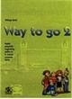 WAY TO GO 2 PLUS - udžbenik engleskog jezika u petom razredu osnovne škole +2 CD-a (izdanje 2014. g.)