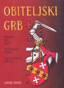 Obiteljski grb : pravo na grb, nošenje grba, usvajanje grba