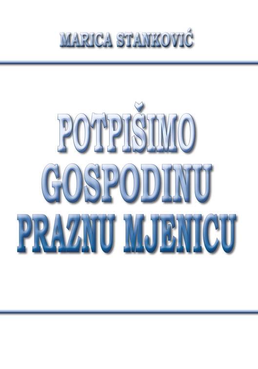 Potpišimo Gospodinu praznu mjenicu : promišljanja, meditacije, pouke