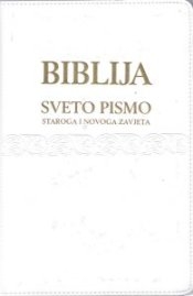 Biblija : Sveto pismo Staroga i Novoga zavjeta