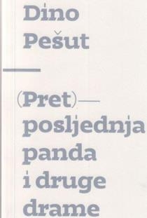 (Pret)posljednja panda i druge drame