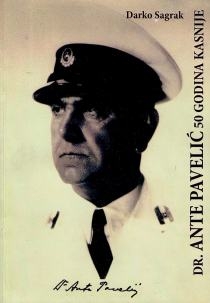 Dr. Ante Pavelić 50 godina kasnije
