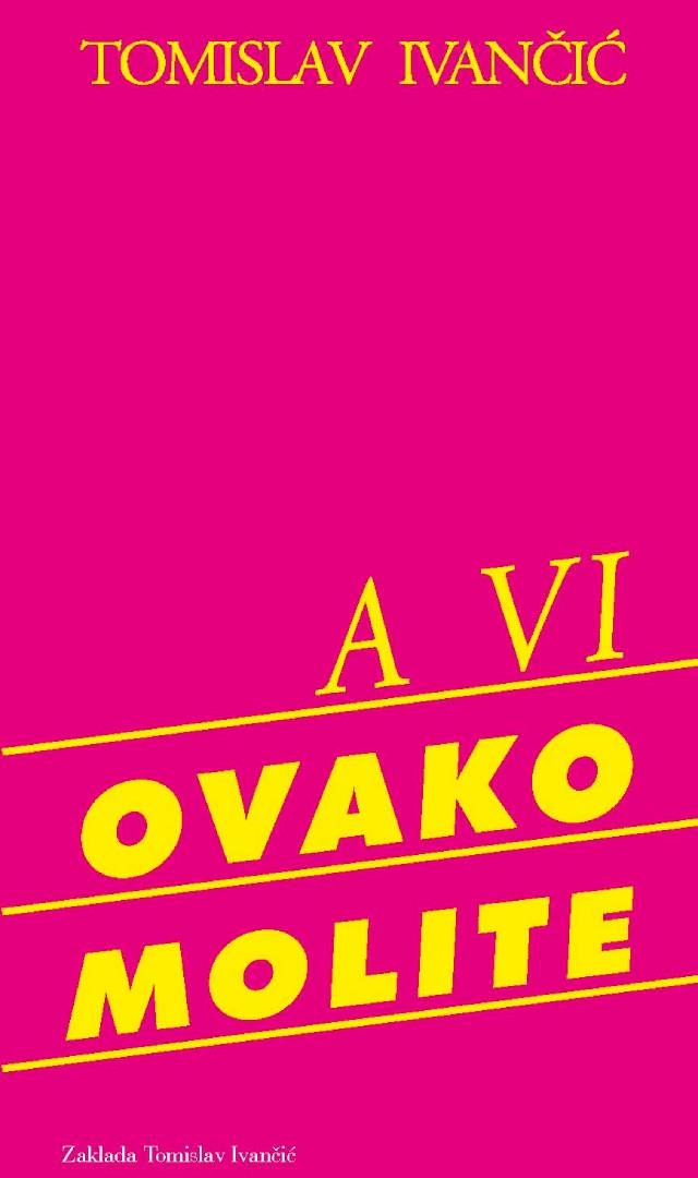 A vi ovako molite 