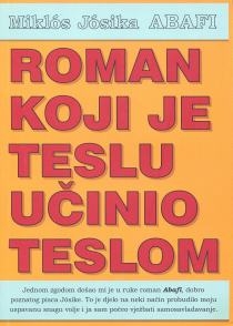 Abafi : roman koji je Teslu učinio Teslom