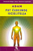 Adam - Put čudesnog iscjelitelja
