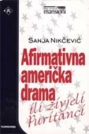 Afirmativna američka drama ili Živjeli puritanci