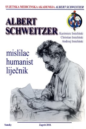 Albert Schweitzer : mislilac, humanist, liječnik 