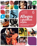 Allegro 6 u glazbenom svijetu + 3 zvučna CD-a