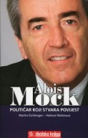 Alois Mock : političar koji stvara povijest 