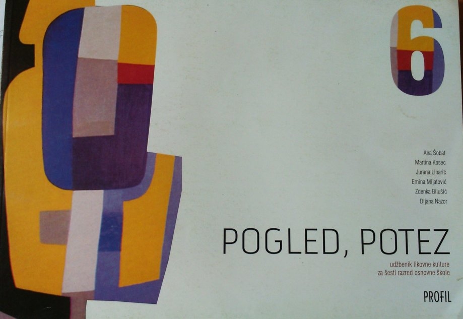 Pogled, potez 6: udžbenik likovne kulture za 6. razred osnovne škole