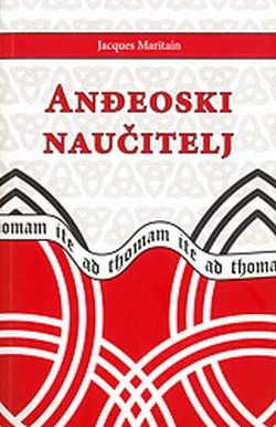 Anđeoski naučitelj : životno djelo sv. Tome Akvinskog