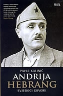 ANDRIJA HEBRANG - Svjedoci govore