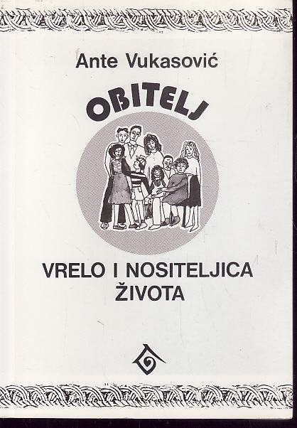 Obitelj - vrelo i nositeljica života