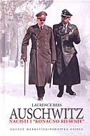 Auschwitz : nacisti i konačno rješenje