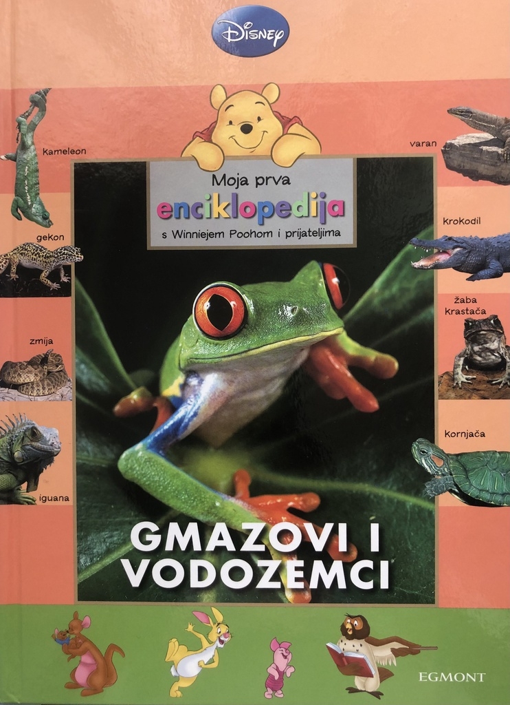 Moja prva enciklopedija s Winniem Poohom i prijateljima - Gmazovi i vodozemci