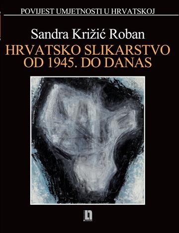 Hrvatsko slikarstvo od 1945. do danas