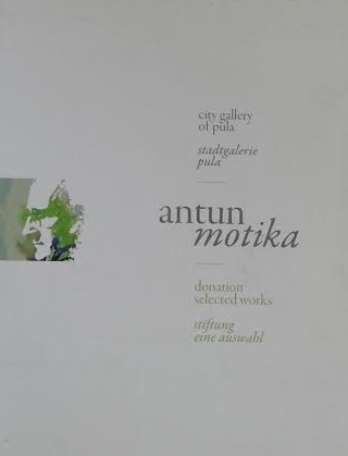 Antun Motika: donation selected works