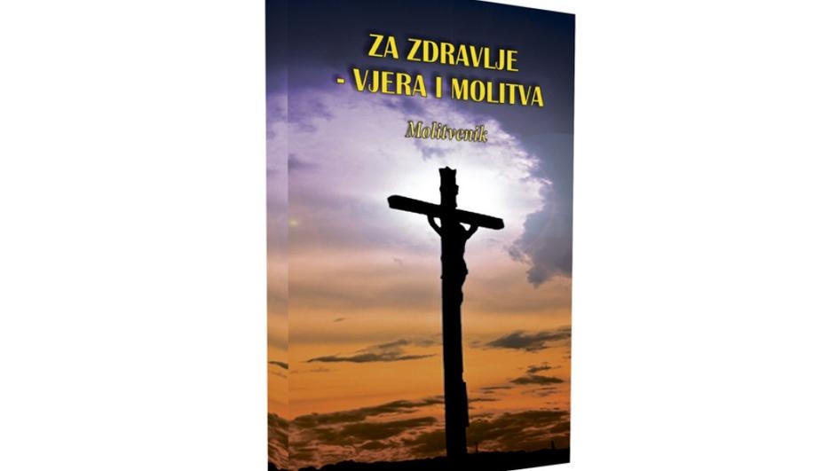 Za zdravlje - vjera i molitva : molitvenik