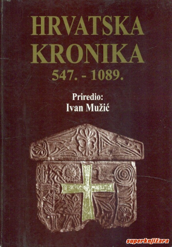 Hrvatska kronika : 547. - 1089.